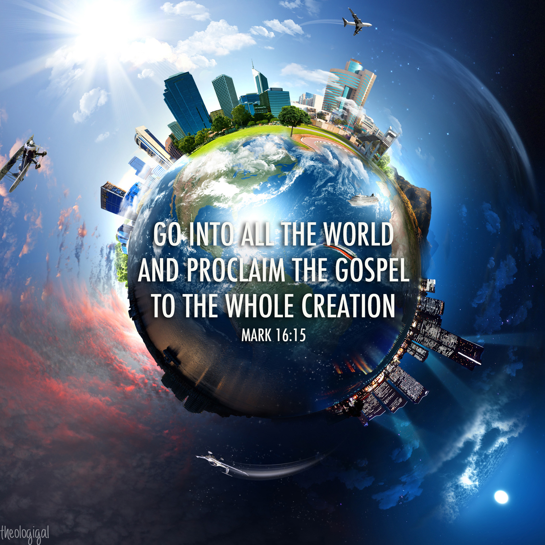 bible-verse-go-into-all-the-world-and-proclaim-the-gospel-to-the-whole-creation-mark-16