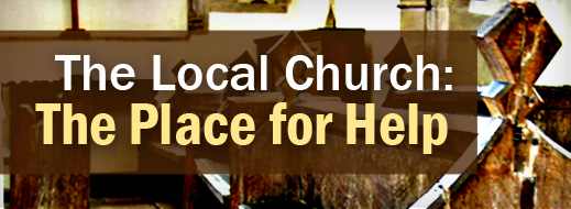 Local-Church-Series-The-Local-Church-The-Place-for-Help.jpg